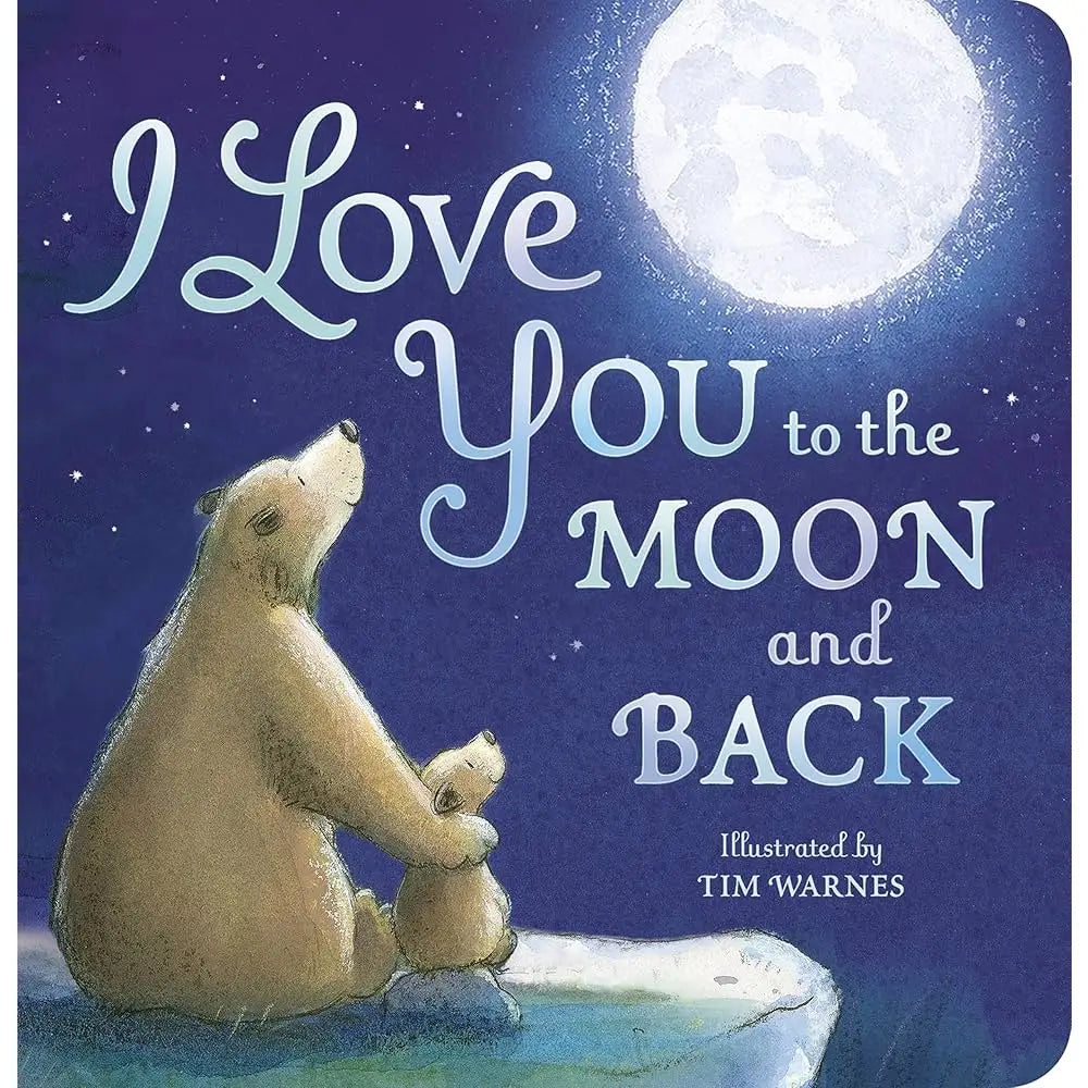 I Love You to the Moon and Back