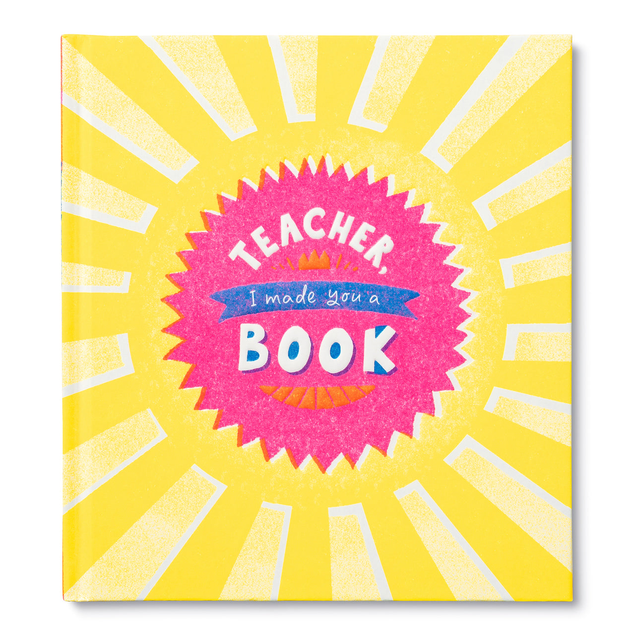 Teacher, I Made You a Book - Book